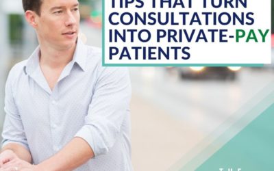 3 Conversation Tips That Turn Consultations Into Private-Pay Patients
