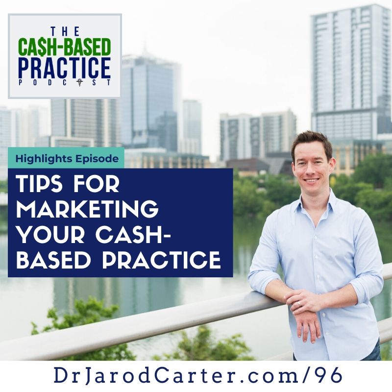 CBP 096: Tips for marketing your cash-based practice
