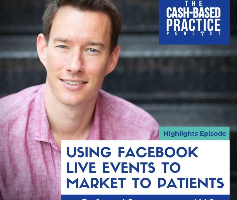 CBP 119: Using Facebook Live Events to Market to Patients