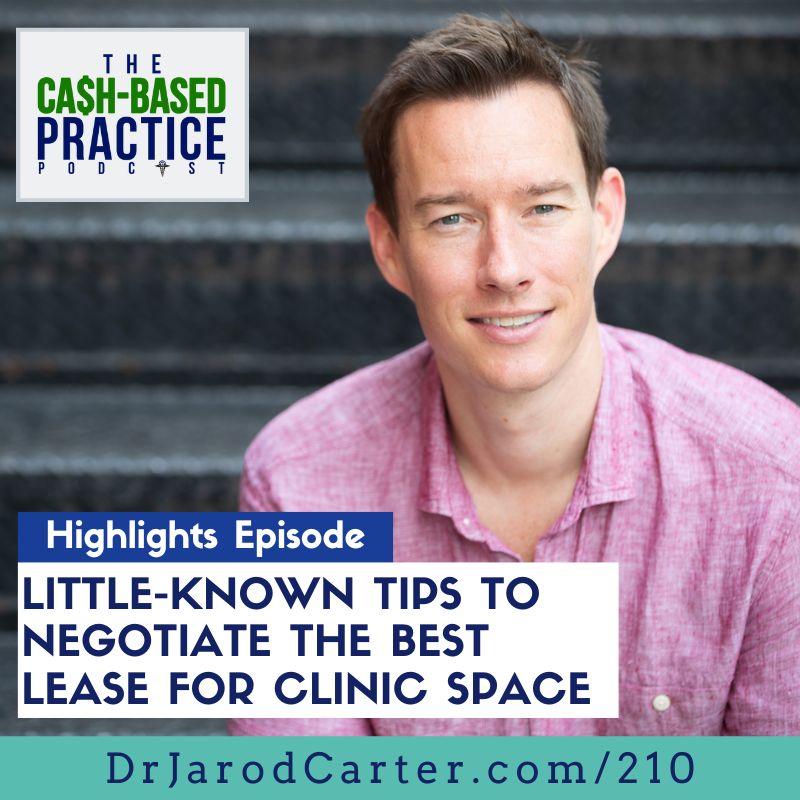 CBP 210: Little-known tips to negotiate the best lease for clinic space