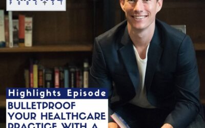 Bulletproof Your Healthcare Practice With A High-Ticket Offer