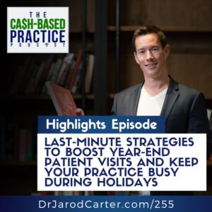 CBP-255-Last-Minute-Strategies-to-Boost-Year-End-Patient-Visits-and-Keep-Your-Practice-Busy-During-Holidays