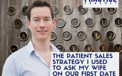 The Patient Sales Strategy I Used To Ask My Wife On Our First Date