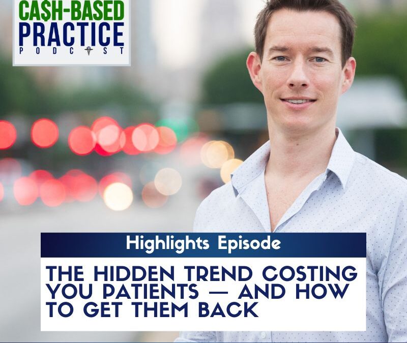 The Hidden Trend Costing You Patients — and How to Get Them Back
