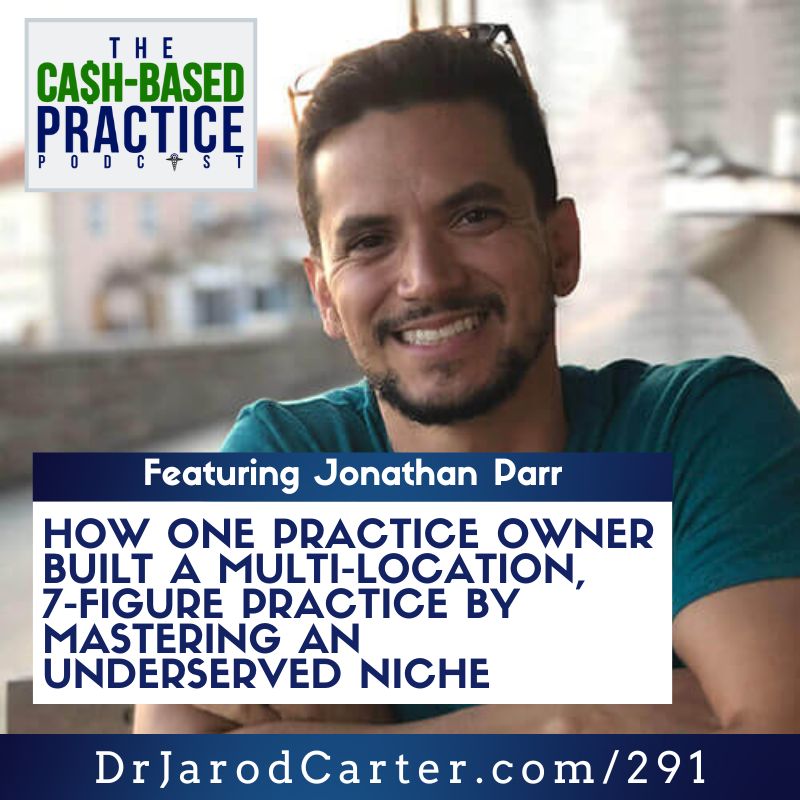 How One Practice Owner Built a Multi-Location, 7-Figure Practice by Mastering an Underserved Niche