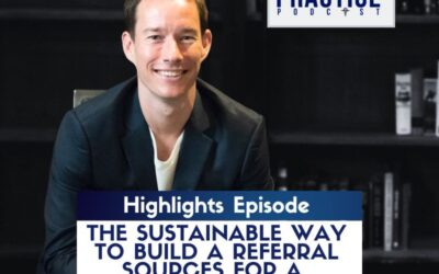The Sustainable Way to Build a Referral Sources for a Cash-Based Practice