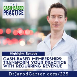 CBP Ep 225 transform your practice with recurring revenue