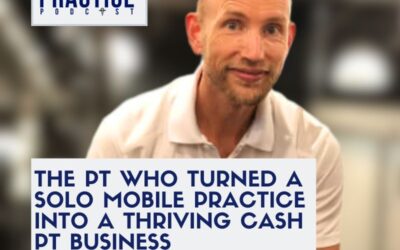 The PT Who Turned a Solo Mobile Practice Into a Thriving Cash PT Business
