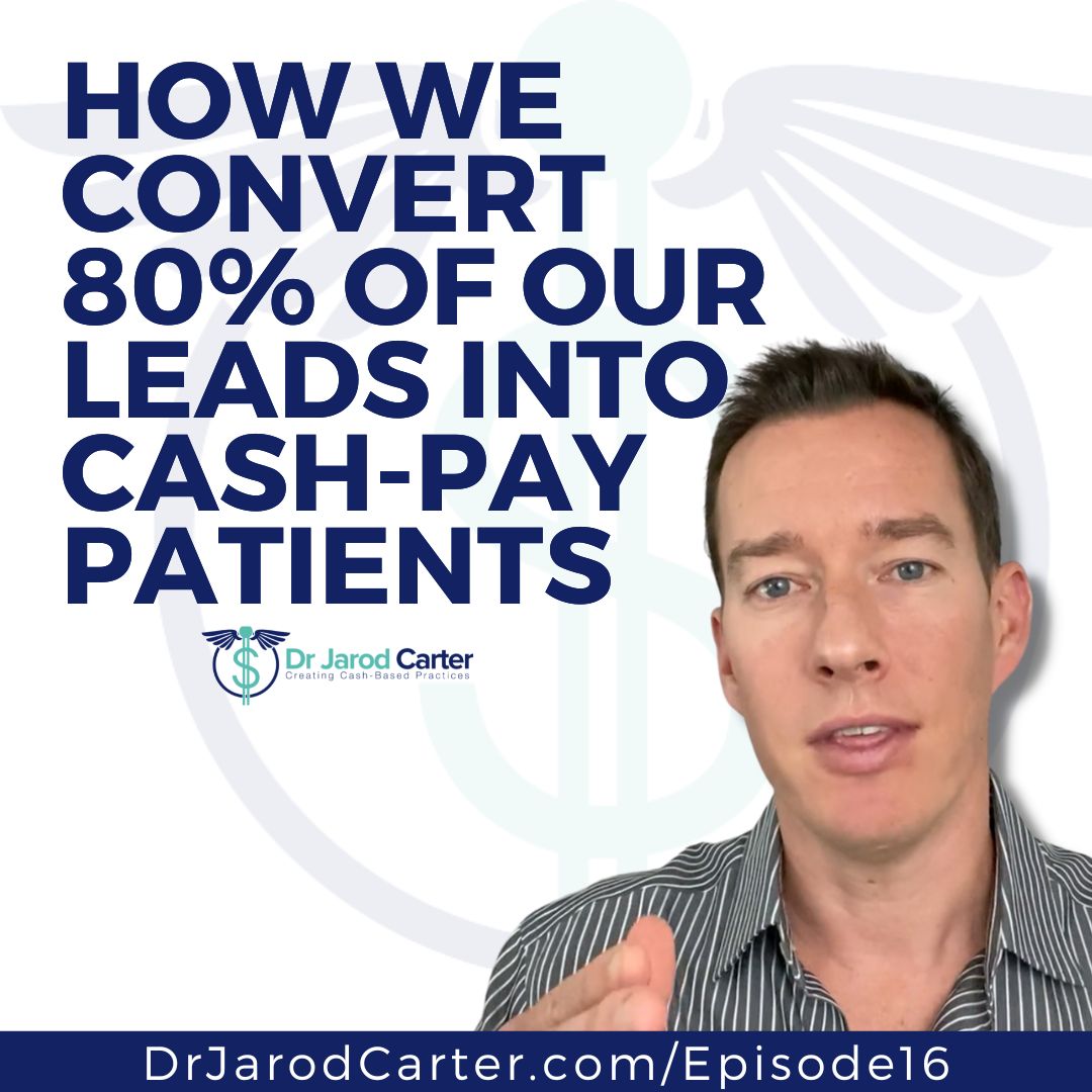 How We Convert 80% Of Our Leads Into Cash-Pay Patients (Regardless of their Insurance Status)