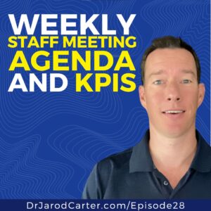 Episode 28 - Weekly staff meeting agenda and KPIs squared