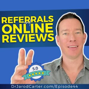 Episode 44 - Referrals and Reviews Mastering Referral and Online Review Generation - 1080x1080