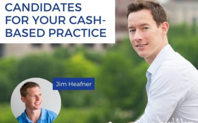 CBP 141: How to find the right candidates for your cash-based practice