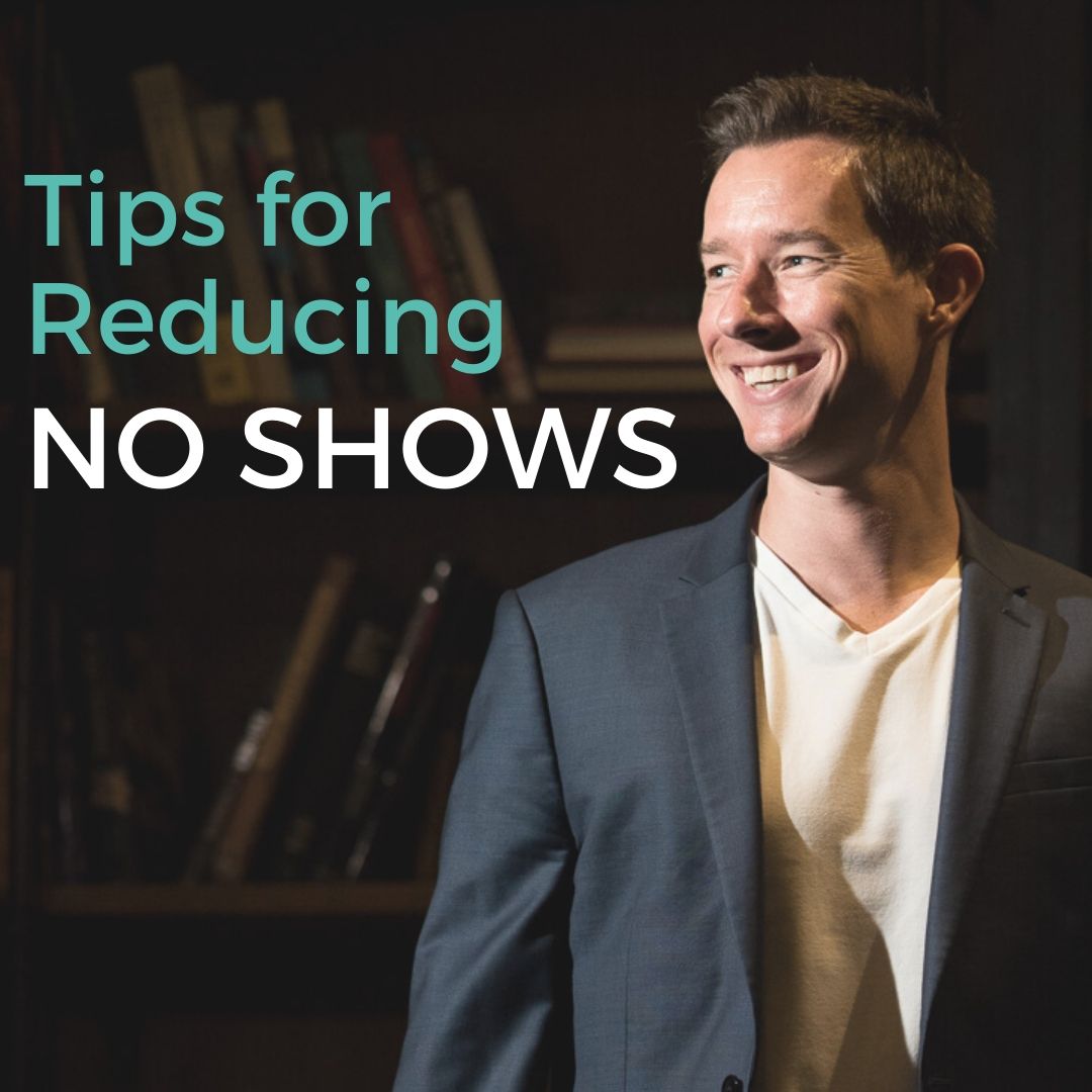 Tips for reducing no shows