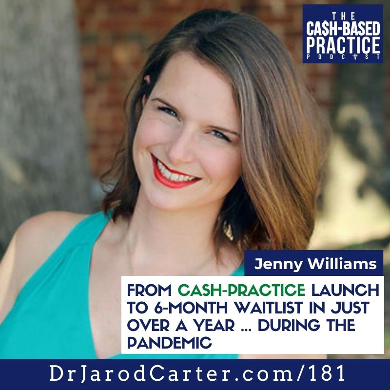 CBP 181: From cash-practice launch to 6-month waitlist in just over a year … during the pandemic—with Jenny Williams