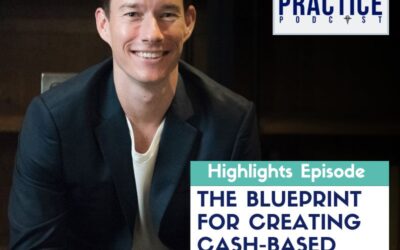 The Blueprint for Creating Cash-Based Practice