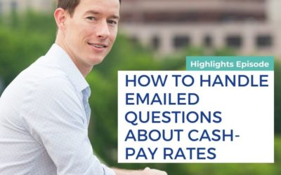 CBP 167: How to handle emailed questions about cash-pay rates