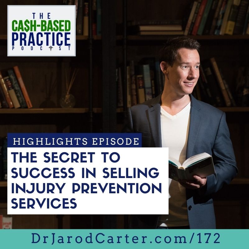 CBP 172: The secret to success in selling injury prevention services