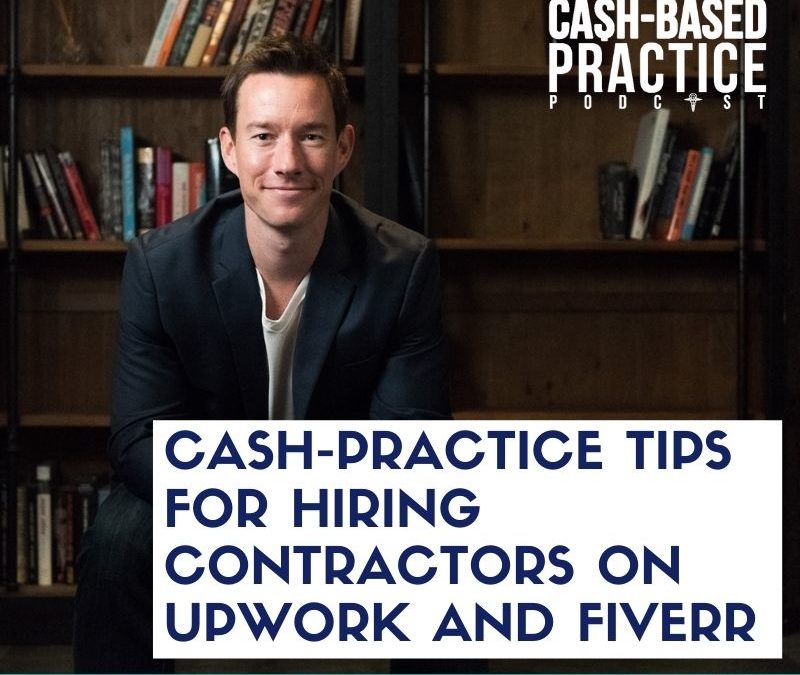 Cash-Practice Tips for Hiring Contractors on Upwork and Fiverr