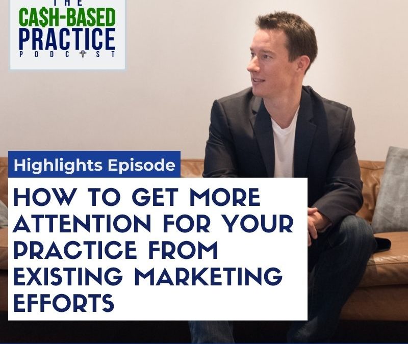 Tips for repurposing content to market cash-based practice